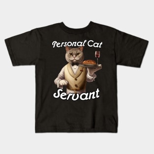 Personal Cat Servant Kids T-Shirt